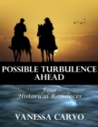 Image for Possible Turbulence Ahead: Four Historical Romances
