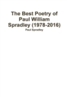 Image for The Best Poetry of Paul William Spradley (1978-2016)