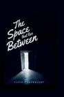 Image for The Space that lies Between