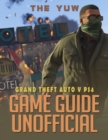 Image for Grand Theft Auto V Ps4 Game Guide Unofficial
