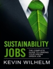 Image for Sustainability Jobs: The Complete Guide to Landing Your Dream Green Job