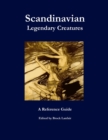 Image for Scandinavian Legendary Creatures: A Reference Guide