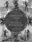 Image for Smallpox War In Nuxalk Territory