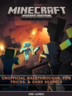 Image for Minecraft Pocket Edition Unofficial Walkthroughs, Tips Tricks, &amp; Game Secrets