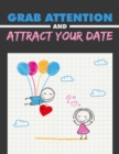 Image for Grab Attention and Attract Your Date