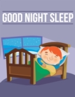 Image for Good Night Sleep