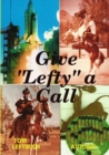 Image for Give Lefty a Call