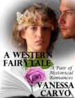 Image for Western Fairytale: A Pair of Historical Romances