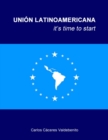 Image for Union Latinoamericana, it time to start