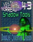 Image for Vestigial Surreality: 43: Shadow Tools