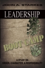 Image for Leadership Boot Camp: A Study On Order Character &amp; Responsibility