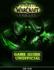 Image for World of Warcraft Legion Unofficial Game Guide