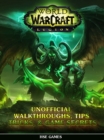 Image for World of Warcraft Legion Unofficial Walkthroughs, Tips Tricks &amp; Game Secrets.