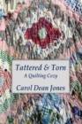 Image for Tattered &amp; Torn: A Quilting Cozy
