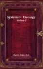 Image for Systematic Theology Volume I
