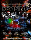Image for Revising Reality: A Biblical Look Into the Cosmos