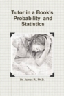 Image for Tutor in a Book&#39;s Probability and Statistics