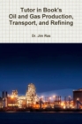 Image for Tutor in Book&#39;s Oil and Gas Production, Transport, and Refining
