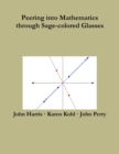 Image for Peering into Mathematics Through Sage-Colored Glasses