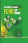 Image for Freshwater Higher Fungi of India