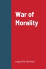 Image for War of Morality