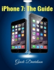 Image for Iphone 7: The Guide