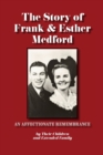 Image for The Story of Frank &amp; Esther Medford