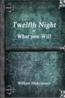 Image for Twelfth Night or, What You Will