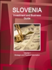 Image for Slovenia Investment and Business Guide Volume 1 Strategic and Practical Information