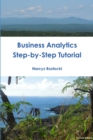 Image for Business Analytics: Step-by-Step Tutorial