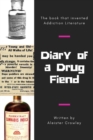 Image for Diary of a Drug Fiend