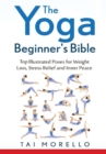 Image for The Yoga Beginner&#39;s Bible