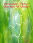 Image for Introduction to Green Chemistry for Children