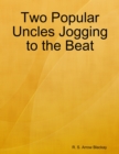 Image for Two Popular Uncles Jogging to the Beat