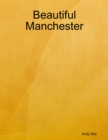 Image for Beautiful Manchester