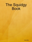 Image for Squidgy Book