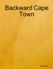 Image for Backward Cape Town