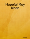 Image for Hopeful Roy Khan