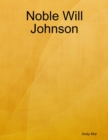 Image for Noble Will Johnson