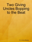 Image for Two Giving Uncles Bopping to the Beat