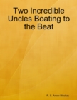 Image for Two Incredible Uncles Boating to the Beat