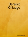 Image for Derelict Chicago