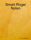 Image for Smart Roger Nolan