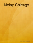 Image for Noisy Chicago