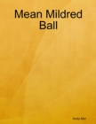 Image for Mean Mildred Ball