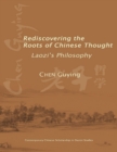 Image for Rediscovering the Roots of Chinese Thought: Laozi