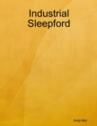 Image for Industrial Sleepford