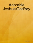 Image for Adorable Joshua Godfrey