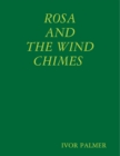 Image for ROSA AND THE WIND CHIMES