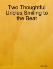 Image for Two Thoughtful Uncles Smiling to the Beat